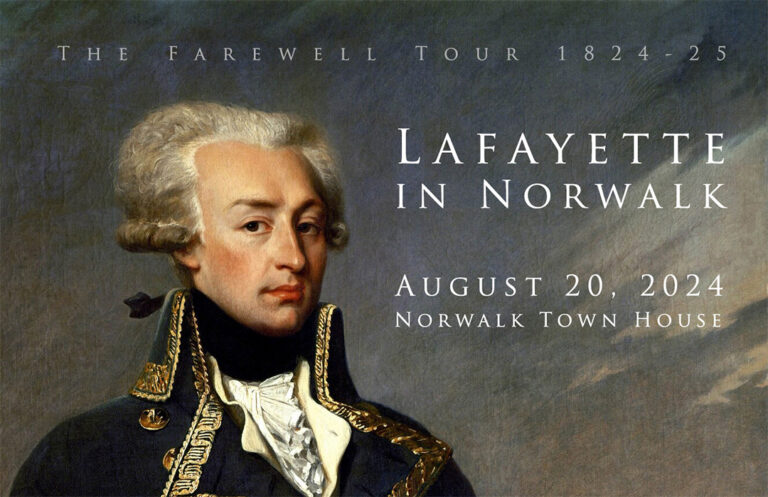 Lafayette in Norwalk, August 20, 2024, Norwalk Town House Museum