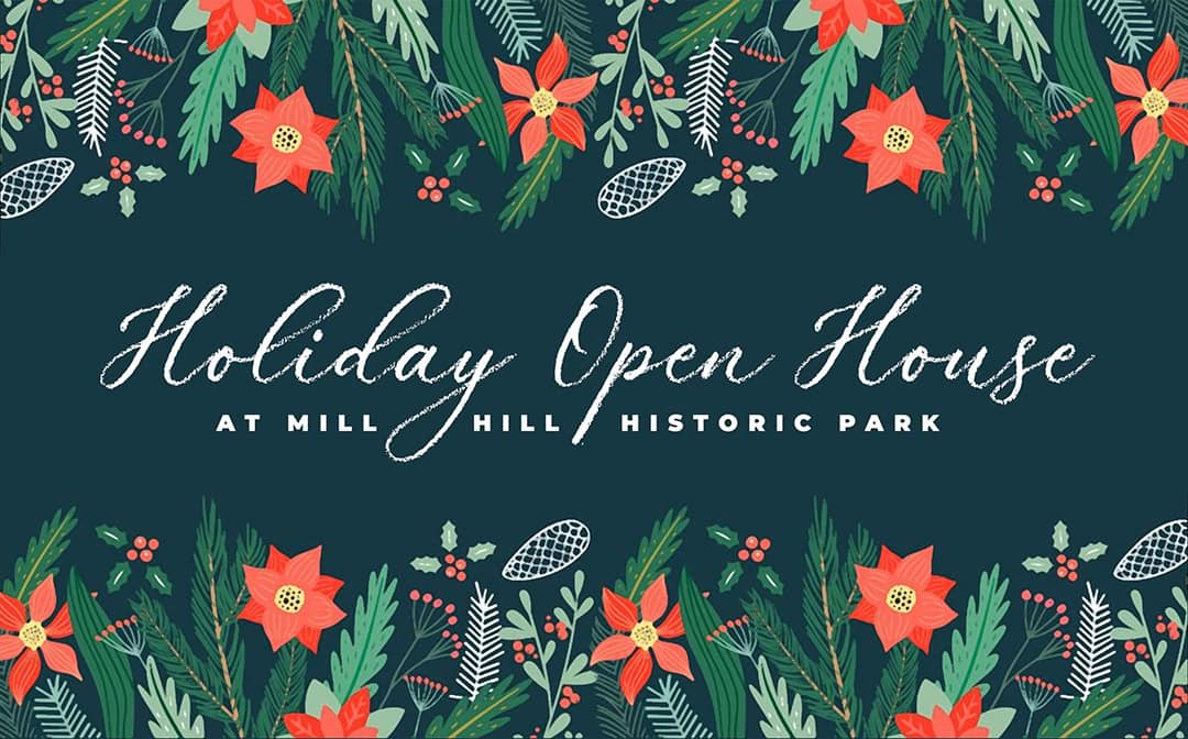 Norwalk Historical Society Holiday Open House at Mill Hill Historic Park